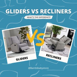 Bambi Baby: Gliders VS Recliners