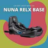 Instagram: Car Seat Safety with the Nuna Relx Base