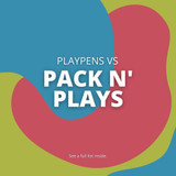 Bambi Baby: Pack N' Plays vs Playpens