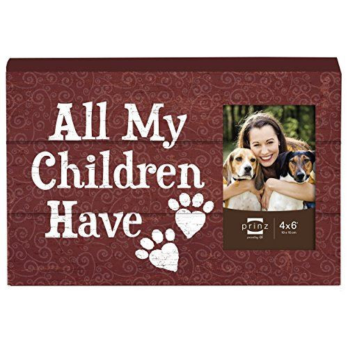 PRINZ All My Children Have Paws Wood Plaque with Photo Opening, 4 by 6-Inch