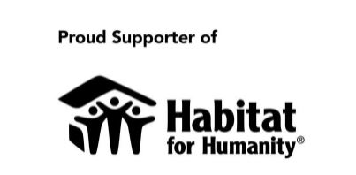 We are a Proud Supporter of Habitat for Humanity