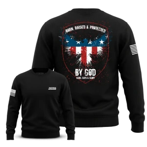 Born, Raised, & Protected