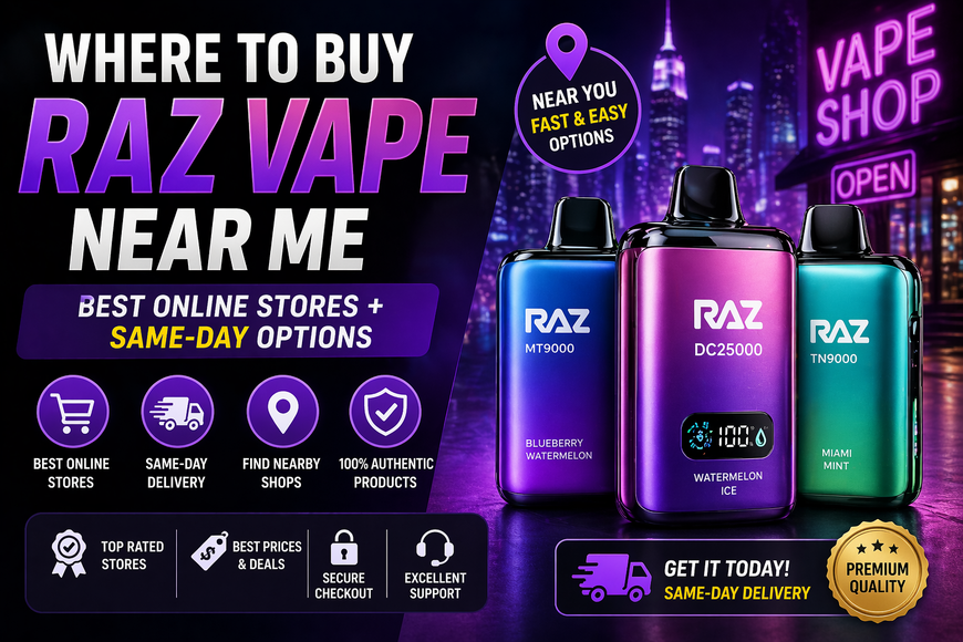 Where to Buy Raz Vape Near Me (Best Online Stores + Same-Day Options)