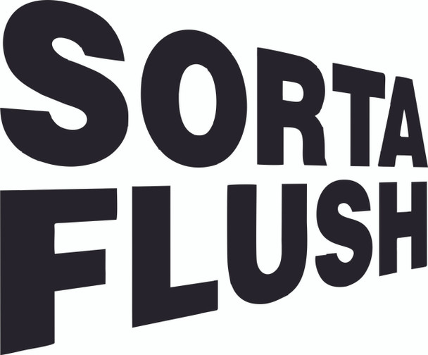 Sorta Flush