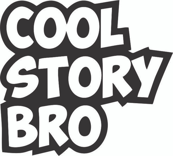 Cool Story Bro 2