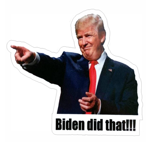 Biden Did That Stickers (10 Pack)