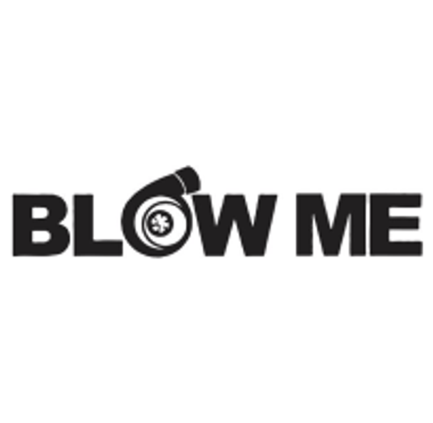 Blow Me