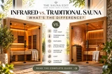 Infrared vs. Traditional Sauna: What’s the Difference?