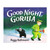 Good Night,Gorilla