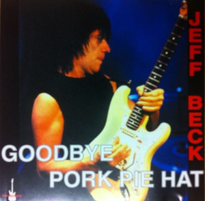 JEFF BECK - GOODBYE PORK PIE HAT (2CD) SCARECROW