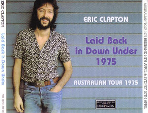 ERIC CLAPTON - LAID BACK IN DOWNUNDER (4CD) PADDINGTON