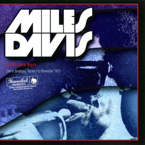 MILES DAVIS - LE PRINCE NOIR (1CD) HANNIBAL