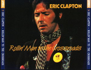 ERIC CLAPTON - ROLLIN' MAN TO THE CROSSROADS (2CD) ARMS