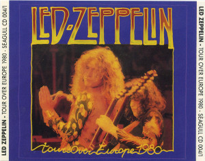 LED ZEPPELIN - TOUR OVER EUROPE 1980 (2CD) SEAGULL RECORDS