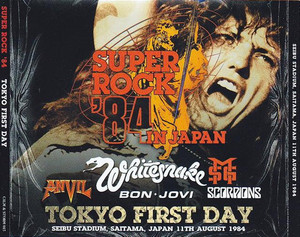 ANVIL / BON JOVI / SCORPIONS / THYE MICHAEL SCHENKER GROUP / WHITESNAKE - SUPER ROCK '84 TOKYO FIRST DAY (4CD)+ TICKET REPLICA + 3 INSERTS CALM & STORM