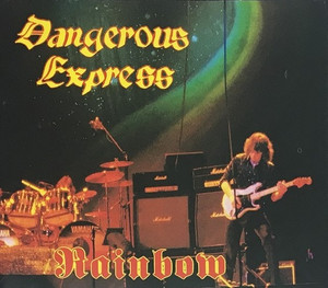RAINBOW - DANGEROUS EXPRESS (2CD) CRYSTAL SOUND