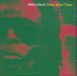 MILES DAVIS - TIME AFTER TIME (2CD) JAZZ DOOR