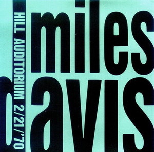 MILES DAVIS - HILL AUDITORIUM 2/21/'70 (1CD) JAZZ MASTERS