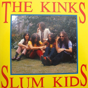 KINKS - SLUM KIDS (1CD) OH BOY