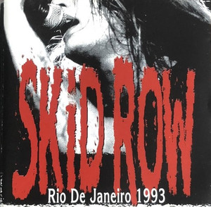SKID ROW - RIO DE JANEIRO 1993 (1CD) LIVE STORM