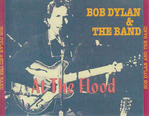 BOB DYLAN & THE BAND - AT THE FLOOD (2CD) DYNAMITE STUDIO
