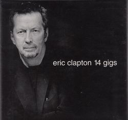 ERIC CLAPTON - 14 GIGS (28CD BOX) HOOCHIE COOCHIE