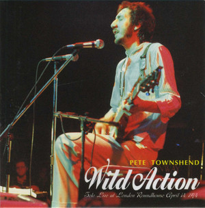 PETE TOWNSHEND - WILD ACTION (1CD) FIRE POWER