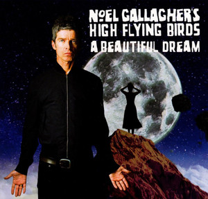 NOEL GALLAGHER'S HIGH FLYING BIRDS - A BEAUTIFUL DREAM (1CD) GOLDEN EGGS