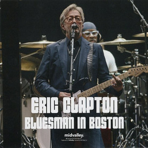 ERIC CLAPTON - BLUESMAN IN BOSTON (2CD) MID VALLEY
