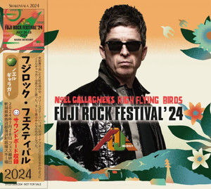 NOEL GALLAGHER'S HIGH FLYING BIRDS - FUJI ROCK FESTIVAL '24 (2CD) SHAKUNTALA