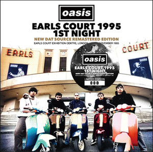 OASIS - EARLS COURT 1995 1st NIGHT: NEW DAT SOURCE REMASTERED EDITION (2CD) WARDOUR