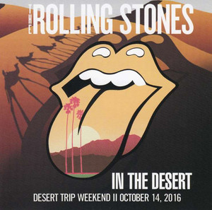 THE ROLLING STONES - IN THE DESERT : DESERT TRIP WEEKEND I 2016 (2CD) GOLDPLATE