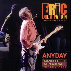 ERIC CLAPTON - ANYDAY (2CD) ARMS