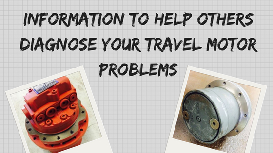 Information to Help Others Diagnose Your Travel Motor Problems