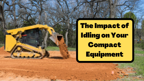 The Impact of Idling on Your Compact Equipment
