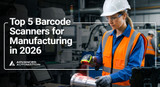 Top 5 Barcode Scanners for Manufacturing in 2026