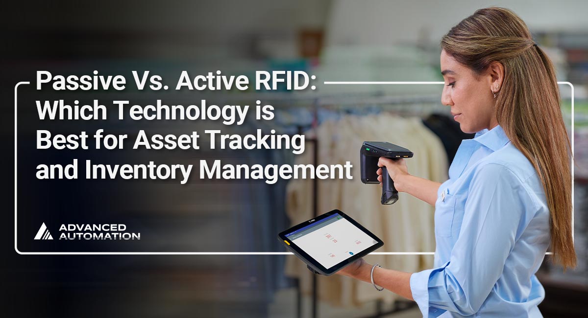 Passive Vs. Active RFID: Which Technology is Best for Asset Tracking ...
