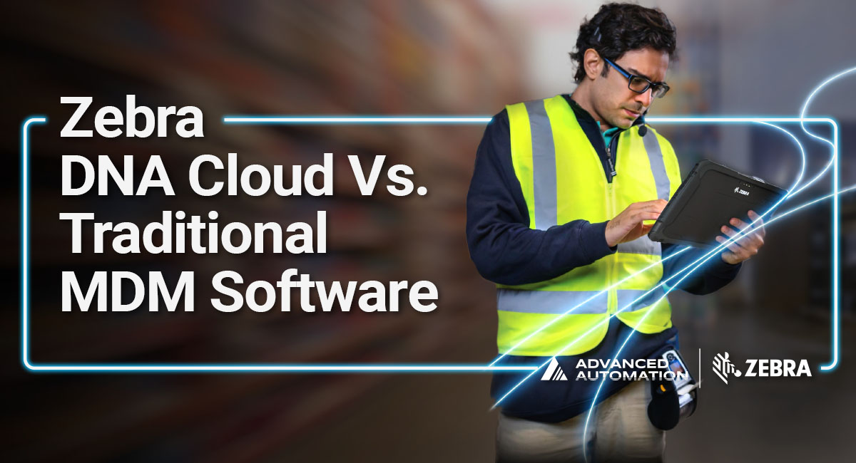 Software Management Zebra Zebra DNA Cloud vs. Traditional MDM Software: Why Zebra Users Should ...