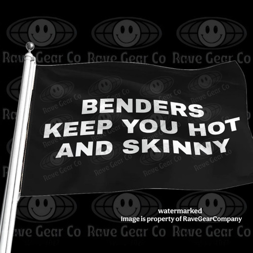 Benders Keep You Hot and Skinny funny festival flag