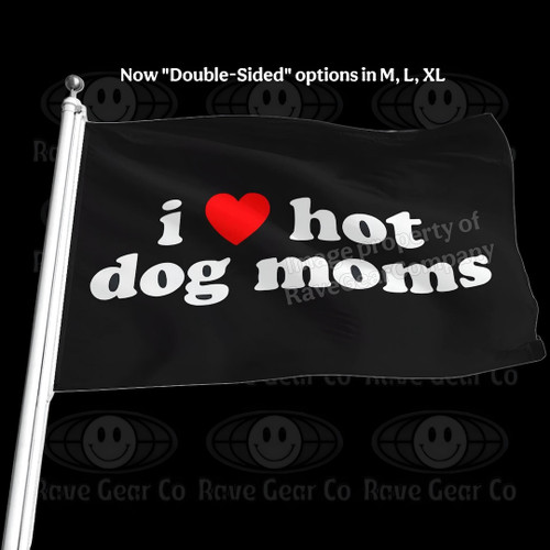 I Love Hot Dog Moms funny festival flag