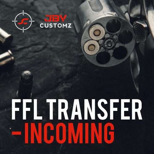 FFL Transfer (Incoming)