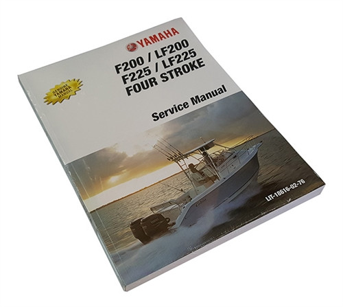 F200 AND F225 4STROKE 2003 MODEL YEAR TO 04/11 MANUFACTURING DATE YAMAHA OEM OUTBOARD SERVICE MANUAL     LIT-18616-02-76
