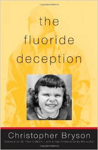 Fluoride Deception, The