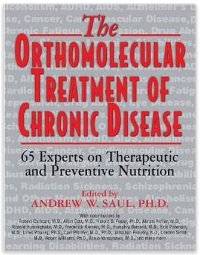 Orthomolecular Treatment of Chronic Disease, The