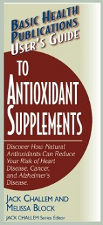User's Guide to: Antioxidant Supplements