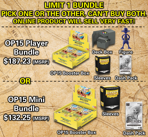 One Piece OP15 Bundles - LIMIT 1 BUNDLE - CANT BUY BOTH