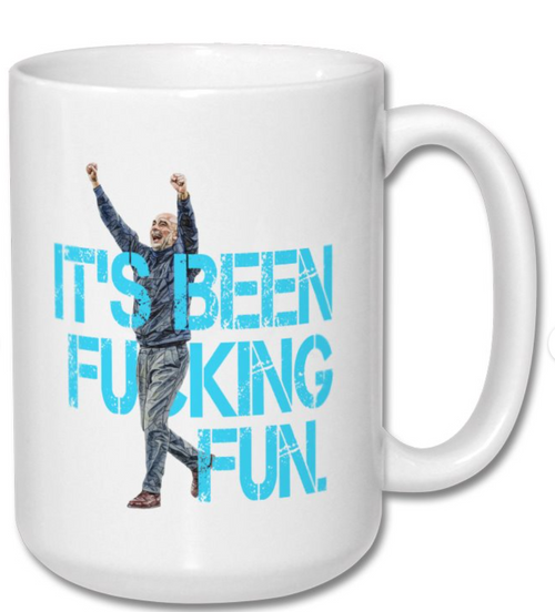 Pep Guardiola It's Been F*cking Fun HUGE 15oz Mug