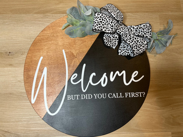 18" Welcome - Did You Call Sign - Black/Cherry
