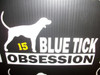 Bluetick Obsession Window Decal