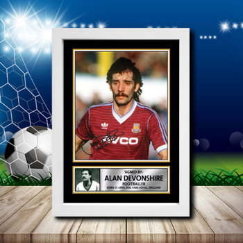 Alan Devonshire 2 Signed Autographed Footballers Star Poster Print Framed Merch Gift Alan Devonshire 2 Signed Autographed Footballers Star Poster Print Framed Merch Gift